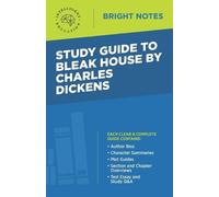 Study Guide to Bleak House by Charles Dickens (Tascabile) Bright Notes