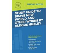 Study Guide to Brave New World and Other Works by Aldous Huxley (Tascabile)