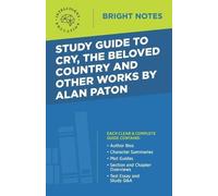 Study Guide to Cry, The Beloved Country and Other Works by Alan Pato (Tascabile)