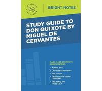 Study Guide to Don Quixote by Miguel de Cervantes (Tascabile) Bright Notes