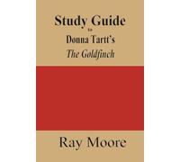 Study Guide to Donna Tartt's novel The Goldfinch