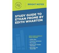 Study Guide to Ethan Frome by Edith Wharton (Tascabile) Bright Notes