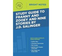 Study Guide to Franny and Zooey and Nine Stories by J.D. Salinger (Tascabile)