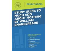 Study Guide to Much Ado About Nothing by William Shakespeare (Tascabile)