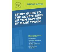 Study Guide to The Adventures of Tom Sawyer by Mark Twain (Tascabile)