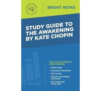 Study Guide to The Awakening by Kate Chopin (Tascabile) Bright Notes