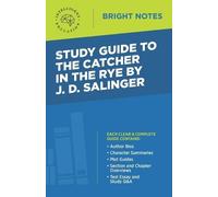 Study Guide to The Catcher in the Rye by J.D. Salinger (Tascabile) Bright Notes
