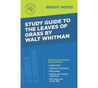 Study Guide to The Leaves of Grass by Walt Whitman (Tascabile) Bright Notes