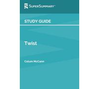 Study Guide: Twist by Colum McCann (SuperSummary)