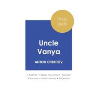 Study guide uncle vanya by anton chekhov