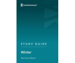 Study Guide: Winter by Marissa Meyer (SuperSummary)