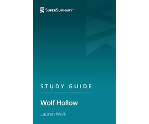 Study Guide: Wolf Hollow by Lauren Wolk (SuperSummary)