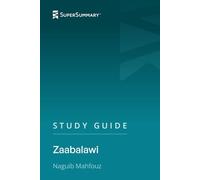Study Guide: Zaabalawi by Naguib Mahfouz (SuperSummary)