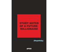 Study notes of a future milionaire (hopefully): Funny Lined Journal - Perfect Gift for Coworker, Wife, Husband, Boyfriend, Girlfriend or Friend