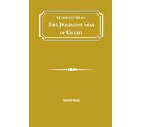 Study Notes on the Judgment Seat of Christ