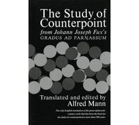 Study of Counterpoint: From Johann Joseph Fux's Gradus ad Parnassum