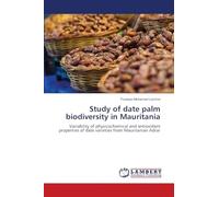 Study of date palm biodiversity in Mauritania: Variability of physicochemical and antioxidant properties of date varieties from Mauritanian Adrar