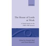 Study of Parliament Group The House of Lords at Work (Copertina rigida)