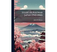 Study of Postwar Japan (1945-1950)