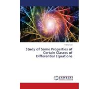 Study of Some Properties of Certain Classes of Differential Equations