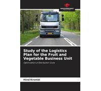 Study of the Logistics Plan for the Fruit and Vegetable Business Unit: Optimization of Distribution Costs