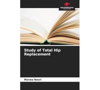 Study of Total Hip Replacement