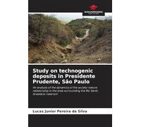 Study on technogenic deposits in Presidente Prudente, São Paulo: An analysis of the dynamics of the society-nature relationship in the area surrounding the Rio Santo Anastácio reservoir