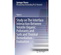 Study on the Interface Interaction Between Volatile Organic Pollutants and Soils and Thermal Remediation Evaluation