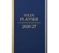 Study Planner 2026/2027: Agenda Settimanale per Studenti e Universitari da Settembre 2026 ad Agosto 2027 | Orario Lezioni, Esami, Obiettivi e Registro Voti | Formato 6x9 Pollici