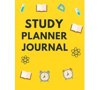 Study Planner Journal: Plan Smarter, Track Progress, and Stay Focused Every Day | Daily & Weekly Study Tracker for Smarter Learning |