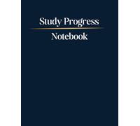 Study Progress Notebook: A Study Notebook for Smart Learning and Academic Success