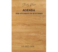 Study Wise: Agenda motivazionale per studenti di successo - planner settimanale e mensile con spazi per crescita personale