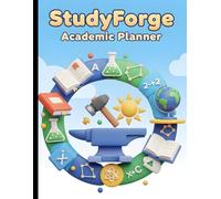 StudyForge Academic Planner: Smart Assignment, Essay, Project & Presentation Organizer with Goal Tracking, Focus Planning & Academic Success System for Students