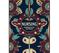 Studying and Informing Notebook of Nursing Pharmacology: 120 Medication Blank Templets for Nursing Students and Professionals and Note Guide to Document and Organize Drug Information