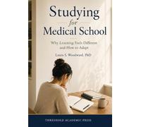Studying for Medical School: Why Learning Feels Different and How to Adapt: 2