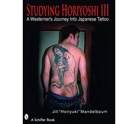 Studying Horiyoshi III: A Westerner's Journey into Japanese Tattoo