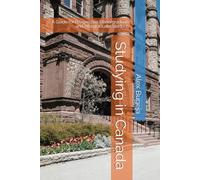 Studying in Canada: A Guide for Prospective Undergraduate and Postgraduate Students