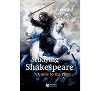 Studying Shakespeare A Guide to Plays P: A Guide to the Plays