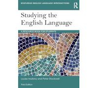 Studying the English Language: A Resource Book for Students