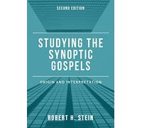 Studying the Synoptic Gospel - Origin and interpretation