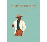 Studying The Word: A Journey Through God's Word