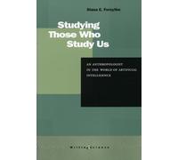 Diana E. Forsythe Studying Those Who Study Us (Tascabile) Writing Science