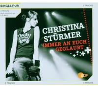 Stürmer,Christina - Immer An Euch Geglaubt (2-Track)