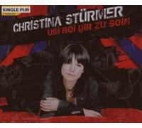 Stürmer,Christina - Um Bei Dir zu Sein (2-Track)