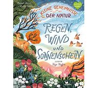 Stütze & Vorbac Kleine Geheimnisse der Natur - Regen, Wind un (Copertina rigida)