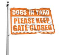 Stuff For Your Room Dogs In Yard Keep Gate Closed Flag Funny Marito Regali Divertente Bandiere da parete (60 x 90 cm)
