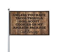 Stuff For Your Room Unless You Have Tacos Tequila Girl Scout Cookies Or My Amazon Package Go Away Bandiera divertente regalo per marito bandiere da parete divertenti (30 x 45 cm)