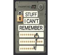Stuff I Can't Remember: Funny Password Organizer with A-Z Tabs for Easy Access Journal For Men and Women