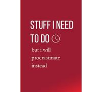 Stuff I Need to Do But I Will Procrastinate Instead