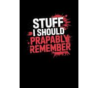 Stuff I Should Probably Remember: lined notebook